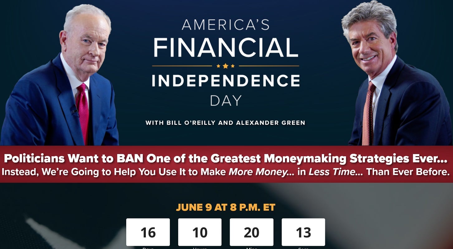 America’s Financial Independence Day With Bill O’Reilly and Alexander Green